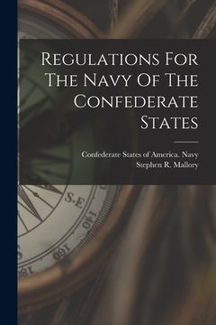 portada Regulations For The Navy Of The Confederate States (in English)