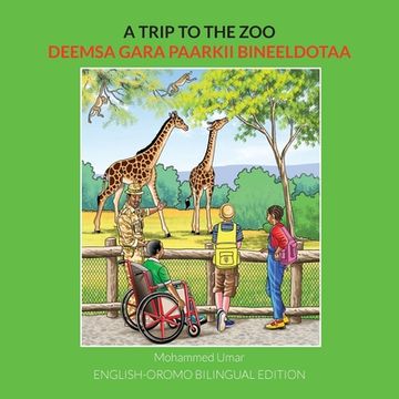 portada A Trip to the Zoo: English-Oromo Bilingual Edition 
