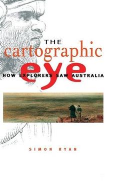 portada The Cartographic eye Hardback: How Explorers saw Australia (in English)
