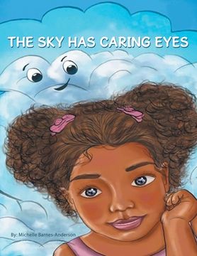 portada The Sky Has Caring Eyes (en Inglés)