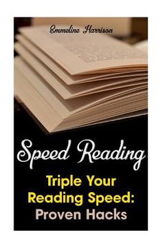 portada Speed Reading: Triple Your Reading Speed: Proven Hacks (en Inglés)