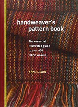 portada Handweaver's Pattern Book: The Essential Illustrated Guide to Over 600 Fabric Weaves (in English)