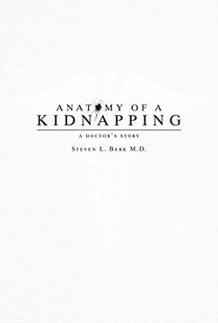 portada Anatomy of a Kidnapping: A Doctor'S Story (en Inglés)