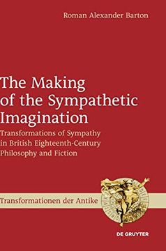 portada The Making of the Sympathetic Imagination. Transformations of Sympathy in British Eighteenth-Century Philosophy and Fiction. 
