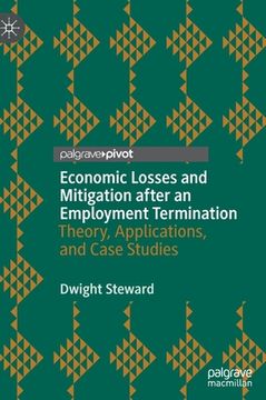 portada Economic Losses and Mitigation After an Employment Termination: Theory, Applications, and Case Studies (in English)