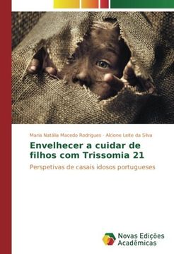 portada Envelhecer a cuidar de filhos com Trissomia 21: Perspetivas de casais idosos portugueses