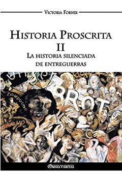 portada Historia Proscrita ii: La Historia Silenciada de Entreguerras