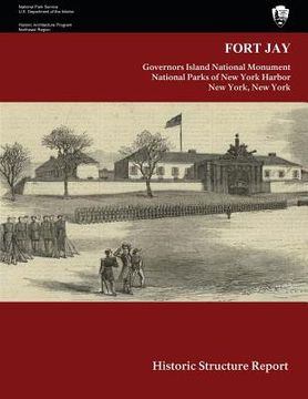 portada Fort Jay Historic Structure Report (en Inglés)