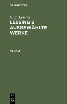 portada G. E. Lessing: Lessing: S Ausgewählte Werke. Band 4 (en Alemán)