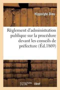 portada Projet de Règlement d'Administration Publique Sur La Procédure Devant Les Conseils de Préfecture (en Francés)