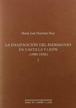 portada La enajenacion del patrimonio en Castilla y León (1900-1936), 2 tomos (in Spanish)