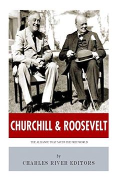 portada Churchill & Roosevelt: The Alliance That Saved the Free World (in English)
