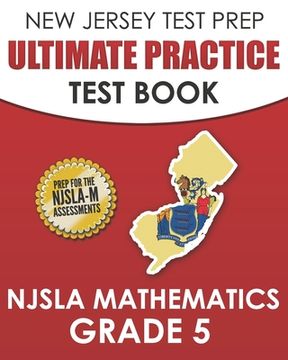 portada NEW JERSEY TEST PREP Ultimate Practice Test Book NJSLA Mathematics Grade 5: Includes 8 Complete NJSLA Mathematics Practice Tests (en Inglés)