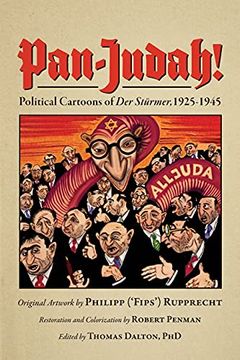 portada Pan-Judah! Political Cartoons of "Der Stürmer", 1925-1945 (en Inglés)
