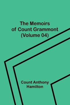 portada The Memoirs of Count Grammont (Volume 04) (en Inglés)