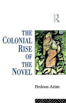 portada the colonial rise of the novel: from aphra behn to charlotte bronte (en Inglés)