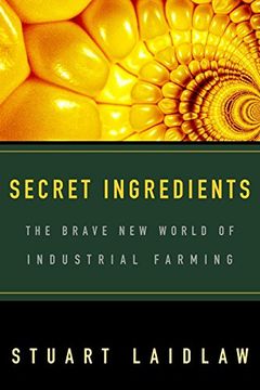 portada Secret Ingredients: The Brave new World of Industrial Farming 