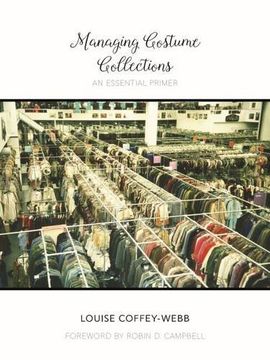 portada Managing Costume Collections: An Essential Primer (Costume Society of America Series)