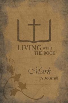portada Living With the Book: Mark (in English)
