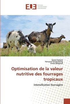 portada Optimisation de la valeur nutritive des fourrages tropicaux (en Francés)