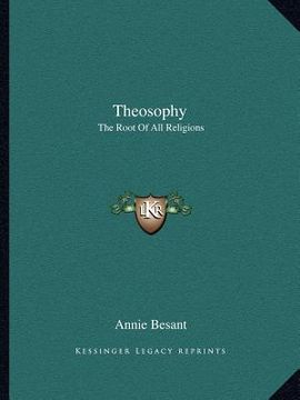 portada theosophy: the root of all religions (in English)