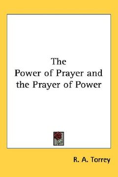 portada the power of prayer and the prayer of power (en Inglés)