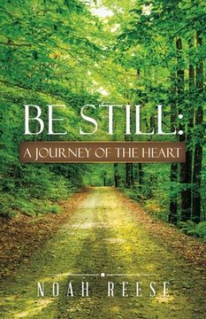 portada Be Still: A Journey of the Heart (en Inglés)