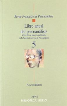 portada Libro Anual del Psicoanálisis, 5: Selección de Trabajos Publicados en la Revista Francesa de Psicoanálisis (in Spanish)