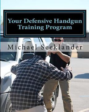 portada your defensive handgun training program (en Inglés)