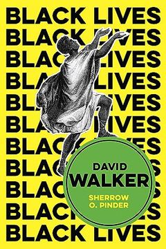 portada David Walker: The Politics of Racial Egalitarianism (en Inglés)