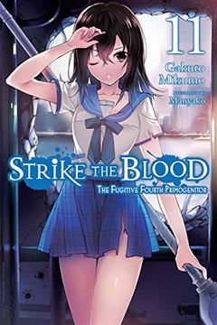portada Strike the Blood, Vol. 11 (Light Novel): The Fugitive Fourth Primogenitor (en Inglés)