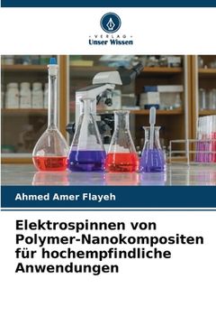 portada Elektrospinnen von Polymer-Nanokompositen für hochempfindliche Anwendungen (en Alemán)