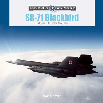 portada Sr-71 Blackbird: Lockheed's Ultimate spy Plane (Legends of Warfare: Aviation, 61) 