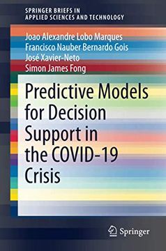 portada Predictive Models for Decision Support in the Covid-19 Crisis (Springerbriefs in Applied Sciences and Technology) (en Inglés)