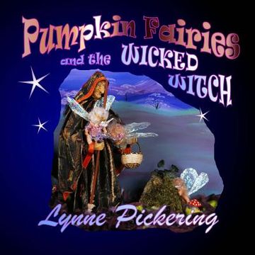 portada The Pumpkin Fairies and the Wicked Witch.: The Birthday Party (en Inglés)