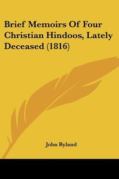 portada brief memoirs of four christian hindoos, lately deceased (1816) (in English)
