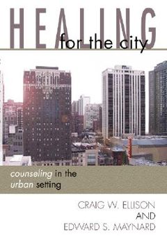 portada healing for the city: counseling in the urban setting (en Inglés)