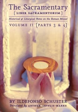 portada The Sacramentary (Liber Sacramentorum): Vol. 2: Historical & Liturgical Notes on the Roman Missal 
