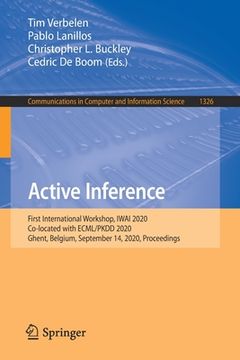 portada Active Inference: First International Workshop, Iwai 2020, Co-Located with Ecml/Pkdd 2020, Ghent, Belgium, September 14, 2020, Proceedin (in English)