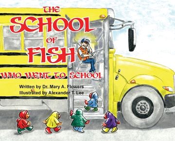 portada The School Of Fish Who Went To School (en Inglés)