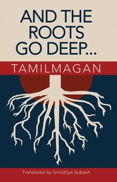 portada And The Roots Go Deep (en Inglés)