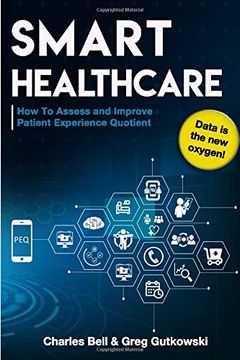 portada Smart Healthcare: How to Assess and Improve Patient Experience Quotient (en Inglés)