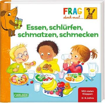 portada Frag Doch mal. Die Maus: Essen, Schlürfen, Schmatzen, Schmecken (en Alemán)