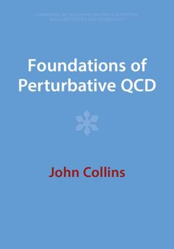 portada Foundations of Perturbative qcd (Cambridge Monographs on Particle Physics, Nuclear Physics and Cosmology) 