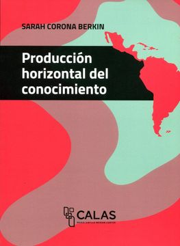 portada Produccion Horizontal del Conocimiento Coleccion Calas (in Spanish)