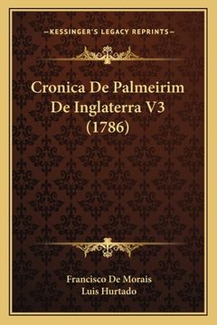 portada Cronica De Palmeirim De Inglaterra V3 (1786) (en Portugués)