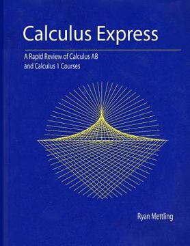 portada Calculus Express: A Rapid Review of Calculus AB and Calculus 1 Courses (in English)