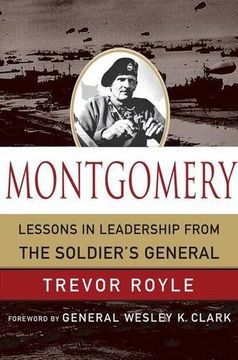 portada Montgomery: Lessons in Leadership From the Soldier's General (World Generals) (en Inglés)