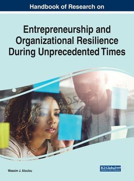 portada Handbook of Research on Entrepreneurship and Organizational Resilience During Unprecedented Times (en Inglés)