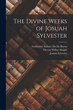portada The Divine Weeks of Josuah Sylvester (en Inglés)
